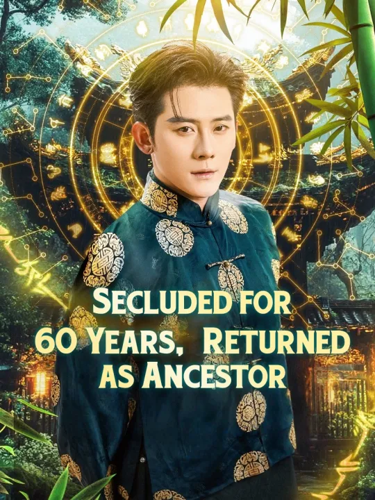 Secluded for 60 Years, Returned as Ancestor